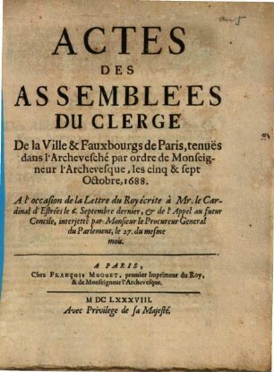 Actes Des Assemblées Du Clergé De ... Paris, tenues ... les cinq & sept. Octobre, 1688.