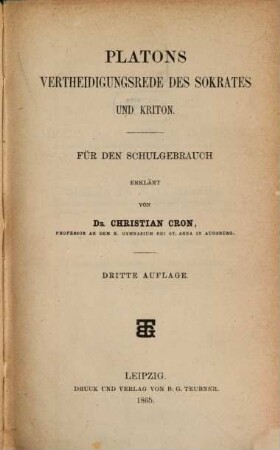 Platons ausgewählte Schriften, 1. Vertheidigungsrede des Sokrates und Kriton