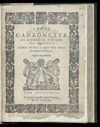 Orazio Vecchi: Canzonette ... Libro primo a quatro voci ... Quinta Impressione ... Canto
