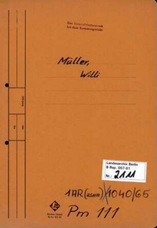 Personenheft Willi Müller(-Metz) (*26.11.1902), Oberregierungsrat und SS-Sturmbannführer