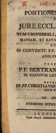 Positiones selectae ex iure ecclesiastico, tum universali, tum quoad Germaniam, et Bavariam particulari