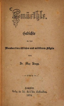 Gmüethle : Gedichte in der Mundart des östlichen und mittleren Allgäu