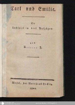 Carl und Emilie : Ein Lustspiel in drei Aufzügen