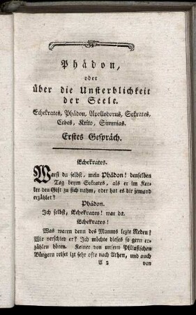 Phädon, oder über die Unsterblichkeit der Seele. Echekrates, Phädon, ... Erstes Gespräch.