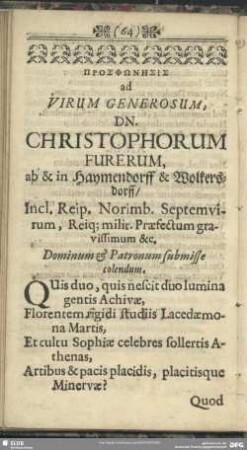 Prosphōnēsis ad Virum Generosum, Dn. Christophorum Fuererum, ab & in Haymendorff & Wolkersdorff ...