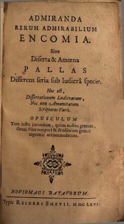 Encomia Admiranda rerum admirabilium