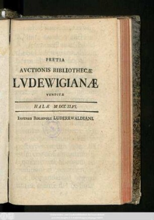 [Ps. 6]: Pretia Avctionis Bibliothecæ Lvdewigianæ Venditæ