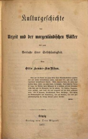 Allgemeine Kulturgeschichte von der Urzeit bis auf die Gegenwart, 1. Kulturgeschichte der Urzeit und der morgenländischen Völker bis zum Verluste ihrer Selbständigkeit