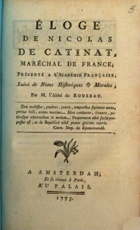Éloge de Nicolas de Catinat, maréchal de France : présenté à l'Académie française ; suivie de notes historiques et morales