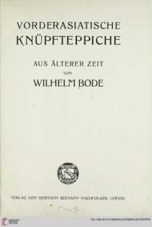Band 1: Monographien des Kunstgewerbes: Vorderasiatische Knüpfteppiche aus älterer Zeit