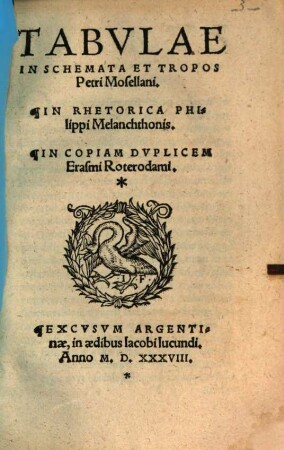 Tabvlae in Schemata et Tropos Petri Mosellani. In Rhetorica Philippi Melanchthonis.
