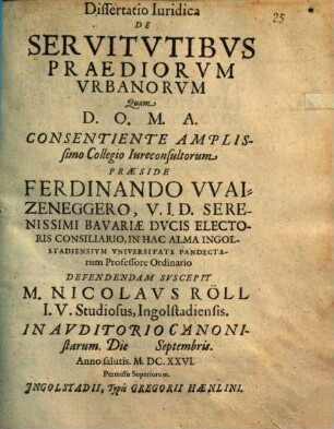 Dissertatio Iuridica De Servitvtibvs Praediorvm Vrbanorvm