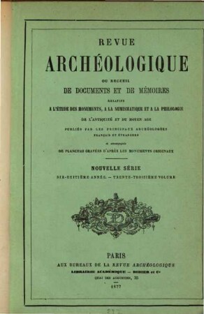 Revue archéologique. 33 = A. 18. 1877