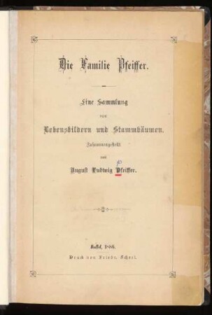 Die Familie Pfeiffer : eine Sammlung von Lebensbildern und Stammbäumen