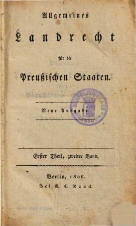 Allgemeines Landrecht für die Preußischen Staaten : [in zwei Theilen oder vier Bänden]. 1,2 = Bd. 2