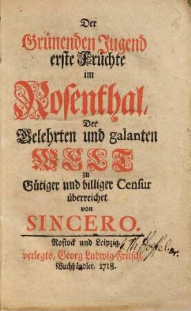 Der Grünenden Jugend erste Früchte im Rosenthal
