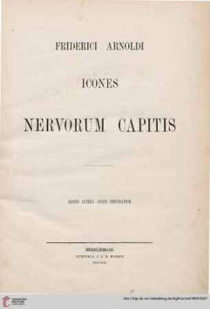 Friderici Arnoldi Icones Nervorum Capitis