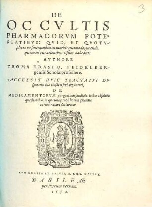 De Occvltis Pharmacorvm Potestatibvs : Qvid, Et Qvotvplices eae sint: quibus in morbis, quomodo, quando, quem in curationibus vsum habeant