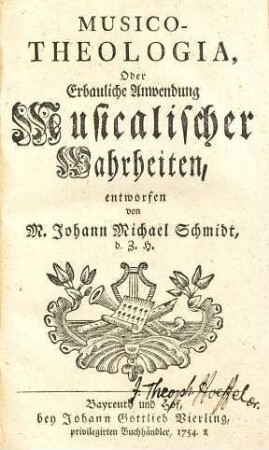 Musico-Theologia oder erbauliche Anwendung musicalischer Wahrheiten ...