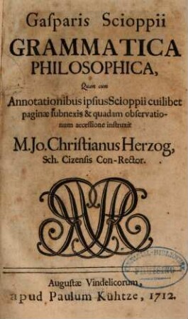 Gasparis Scioppii Grammatica Philosophica