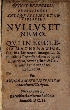 Quinti Evangelii Professores Nullus et Nemo