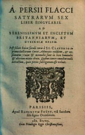 A. Persii Flacci satyrarum sex liber singularis