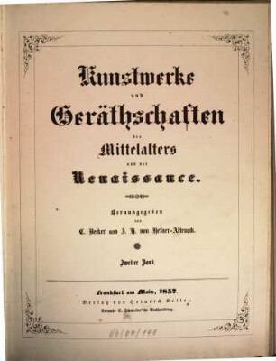 Kunstwerke und Gerätschaften des Mittelalters und der Renaissance, Bd. 2