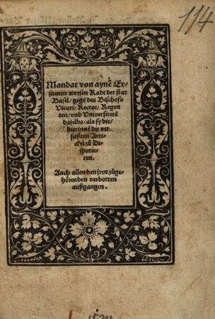 Mandat von ayne[m] Ersamen weysen Radt der stat Basel, gegen[n] des Bischofs Vicari, Rector, Regenten, und Universitete[n] daselbs ...