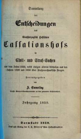 Sammlung der Entscheidungen des Großherzoglich Hessischen Cassationshofs in Civil- und Strafsachen. 1859