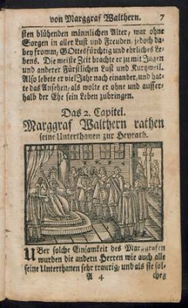 Das 2. Capitel. Marggraf Walthern rathen seine Unterthanen zur Heyrath.
