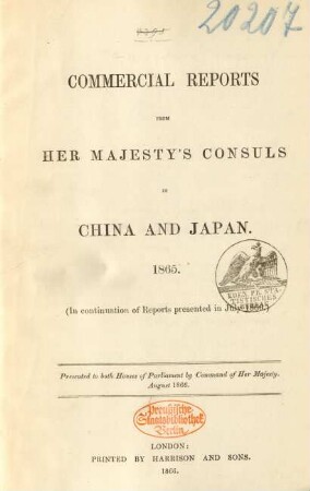 1865: Commercial reports from Her Majesty's consuls in China and Japan ...