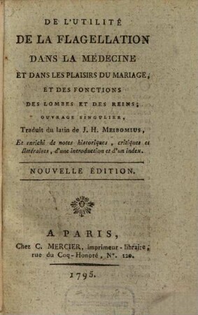 De l'utilité de la Flagellation dans la médécine et dans les plaisirs du mariage