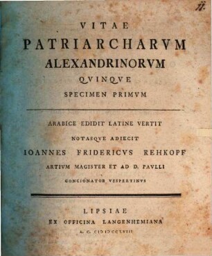 Vitae Patriarcharvm Alexandrinorvm Qvinqve, Specimen Primvm