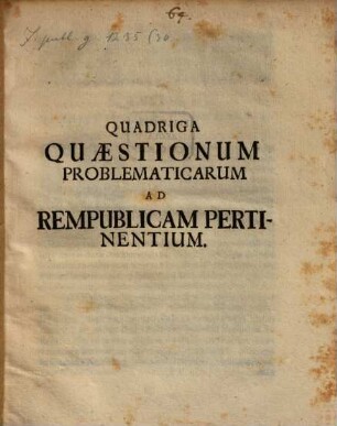 Quadriga Quaestionum Problematicarum Ad Rempublicam Pertinentium