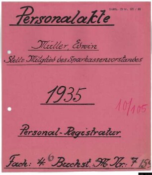 Mitglieder des Sparkassenvorstandes - Personalakten: Edwin Müller, Konditormeister.
