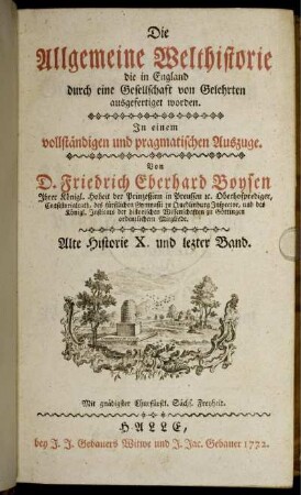 [10] = Bd. 10: Die Allgemeine Welthistorie. . Alte Historie X. und lezter Band.