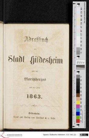1863: [1863] Adreßbuch der Stadt Hildesheim und des Fleckens Moritzberg : auf das Jahr 1863