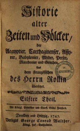 Historie alter Zeiten und Völker, der Aegyptier, Carthaginenser, Assyrer, Babylonier, Meder, Perser, Macedonier und Griechen, 11