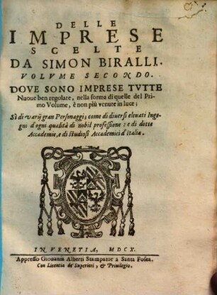 Dell'Imprese Scelte Dove Trovansi Tvtte Qvelle, Che Da Diversi Avtori Stampate, Si Rendon Conformi Alle regole, & alle principali qualità : stimati da' buon giudizi ..., 2