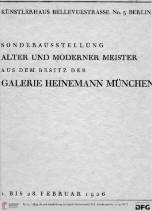 Sonderausstellung alter und moderner Meister aus dem Besitz der Galerie Heinemann München : 1. bis 28. Februar 1926