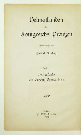 Bd. 1: Heimatkunde der Provinz Brandenburg nach natürlichen Landschaftsgebieten