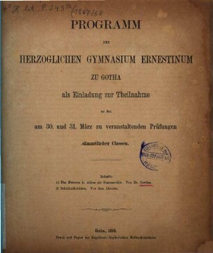 Programm des Herzoglichen Gymnasium Ernestinum zu Gotha : als Einladung zu der ... stattfindenden Entlassung der Abiturienten, 1867/68