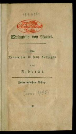 Masaniello von Neapel : Ein Trauerspiel in fünf Aufzügen