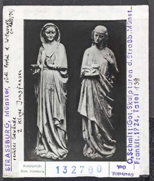 Straßburg, Münster: Westfassade, südl. Portal, rechtes Gewände, zwei kluge Jungfrauen