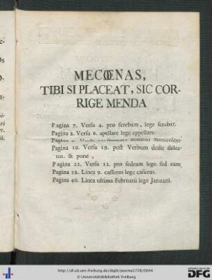 Mecoenas, Tibi Se Placeat, Sic Corrige Menda.