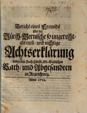 Bericht eines Freunds über die Zürch-Bernische ... Achtserklärung