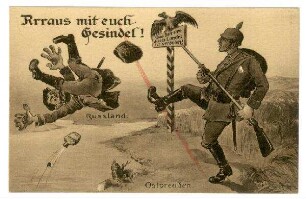 o.Nr.: Rrraus mit euch Gesindel! (verboten, mit Zensurvermerk)