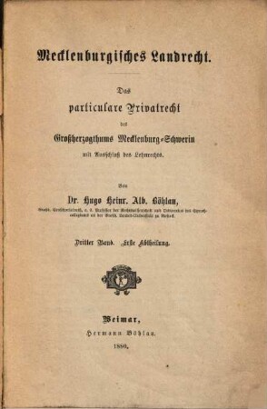 Mecklenburgisches Landrecht : das particulare Privatrecht des Großherzogthums Mecklenburg-Schwerin mit Ausschluß des Lehnrechts, 3,1