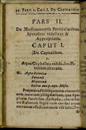 Pars II. De Medicamentis Particularibus, Specificis videlicet & Appropriatis.
