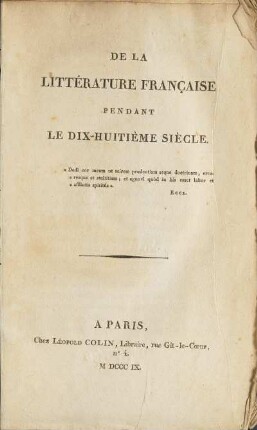 De la Littérature Française pendant le dix-huitième Siècle